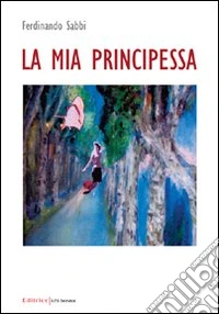 La mia principessa libro