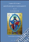 Meditazioni sui sacramenti. Eucarestia. Vol. 2 libro di Romano Vincenzo M.
