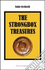 The strongbox treasures. Ediz. italiana