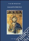 Saggi patristici libro