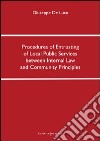 Procedures of entrusting of local public services between internal law and community principles. Ediz. italiana libro di De Luca Giuseppe