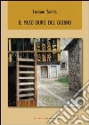 Il muso duro del giorno libro di Tavella Luciano