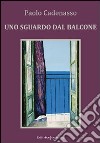 Uno sguardo dal balcone libro