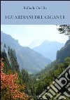 I guardiani del gigante libro