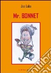Mr. Bonnet libro di Lake Joe