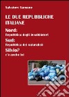 Le due repubbliche italiane libro