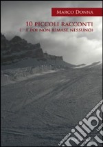 Dieci piccoli racconti... e poi non rimase nessuno libro