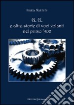 G.G. e altre storie di voci volanti nel primo '900