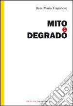 Mito e degrado