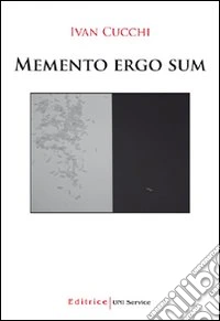 Memento ergo sum