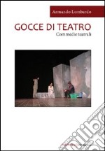 Gocce di teatro libro