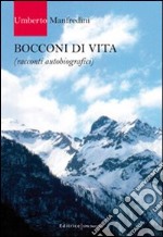 Bocconi di vita libro