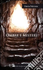 Ombre e misteri libro