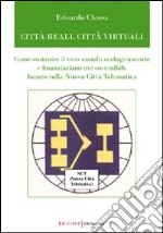 Città reali, città virtuali libro