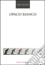 Opaco bianco