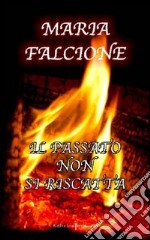 Il passato non si riscatta libro