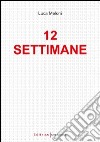 12 settimane libro