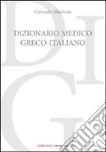 Dizionario medico greco-italiano libro