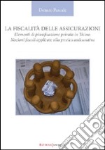 La fiscalità delle assicurazioni