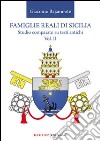 Famiglie reali di Sicilia. Studio comparato su testi antichi. Vol. 2 libro