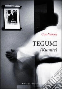 Tegumi. Kumite libro