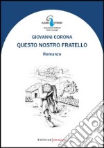 Questo nostro fratello libro