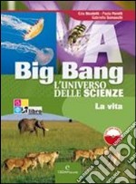 Big bang. L'universo delle scienze. Vol. A-B-C-D. Per la Scuola media. Con espansione online libro