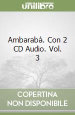 Ambarabà. Con 2 CD Audio. Vol. 3 libro