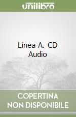Linea A. CD Audio libro