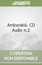 Ambarabà. CD Audio n.2 (2) libro