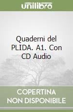 Quaderni del PLIDA. A1. Con CD Audio libro