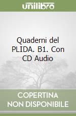Quaderni del PLIDA. B1. Con CD Audio libro