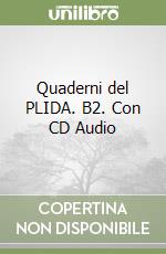 Quaderni del PLIDA. B2. Con CD Audio libro