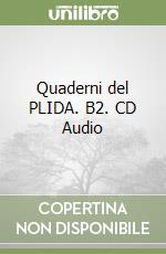 Quaderni del PLIDA. B2. CD Audio libro