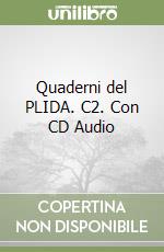 Quaderni del PLIDA. C2. Con CD Audio libro
