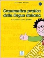 Nuova grammatica pratica della lingua italiana libro