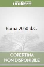 Roma 2050 d.C. libro