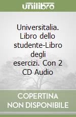 Universitalia. Libro dello studente-Libro degli esercizi. Con 2 CD Audio libro