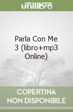 Parla Con Me 3 (libro+mp3 Online) libro