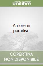 Amore in paradiso libro