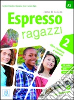 Espresso ragazzi. Corso di italiano. Con DVD-ROM. Vol. 2 libro