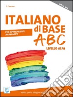 Italiano di base ABC. Livello ALFA