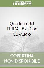Quaderni del PLIDA. B2. Con CD-Audio