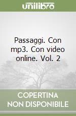 Passaggi. Con mp3. Con video online. Vol. 2 libro