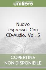 Nuovo espresso. Con CD-Audio. Vol. 5