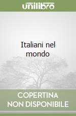 Italiani nel mondo libro