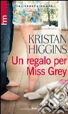 Un regalo per miss Grey libro