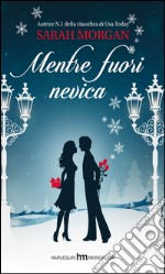 Mentre fuori nevica libro