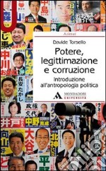 Potere, legittimazione e corruzione. Introduzione all'antropologia politica