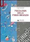 Psicologia della prima infanzia libro